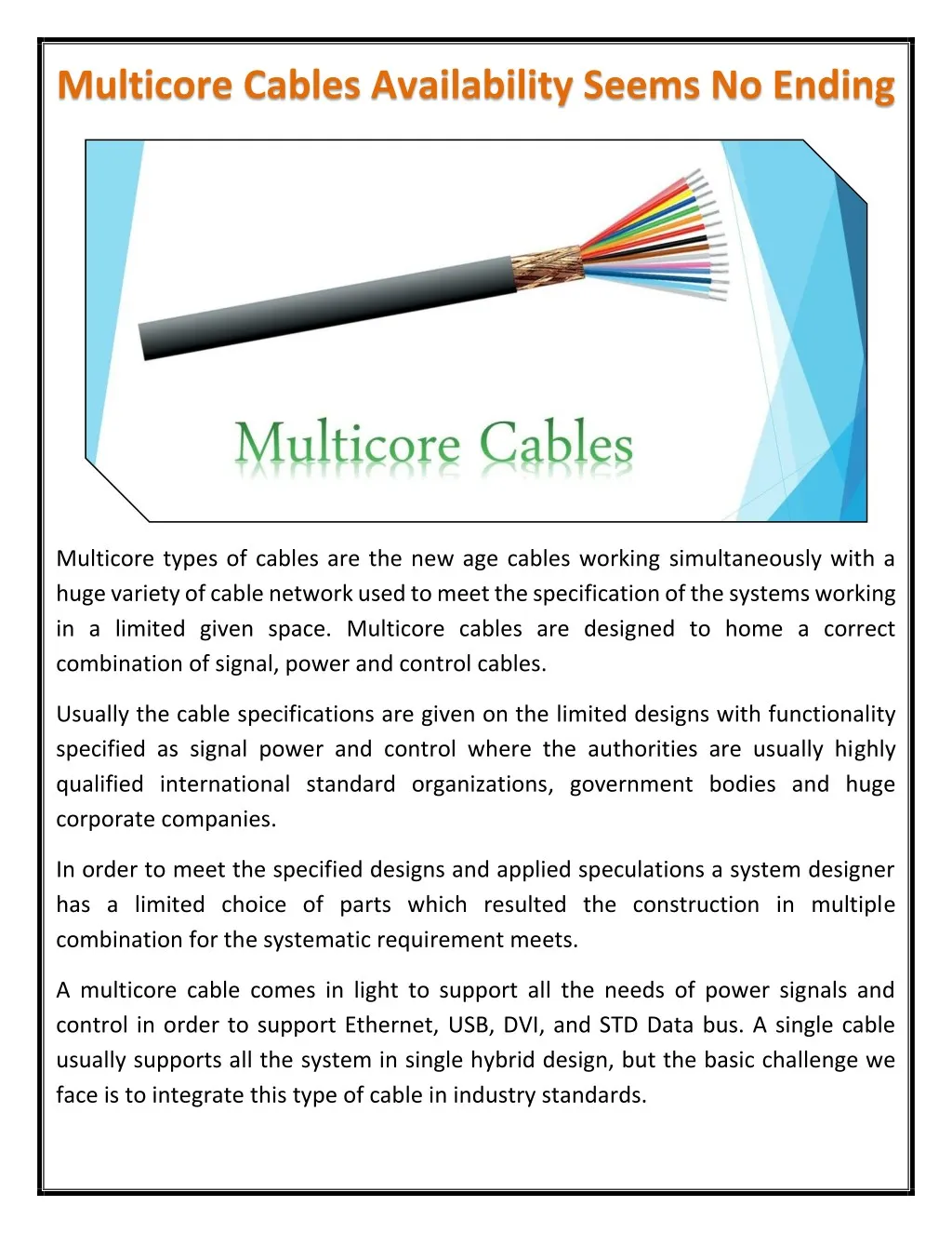 multicore cables availability seems no ending