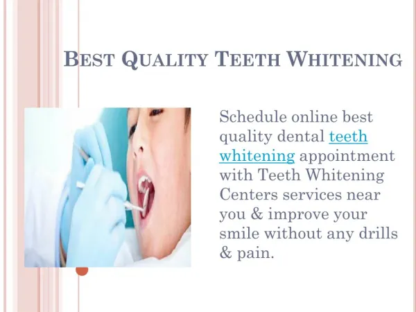 Best Quality Teeth Whitening