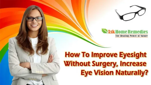 How To Improve Eyesight Without Surgery, Increase Eye Vision Naturally?