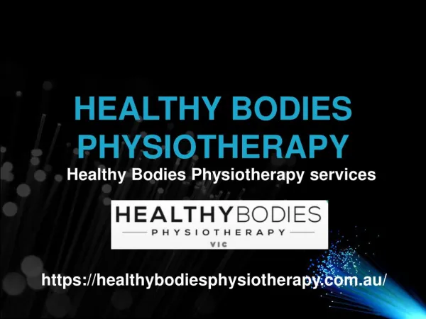Healthy Bodies Physiotherapy services