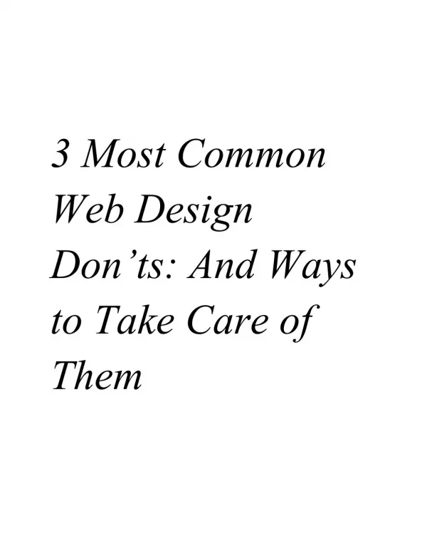 3 ​​Most ​​Common Web ​​Design Don’ts:​​ And​​ Ways to ​​Take ​​Care​​of Them