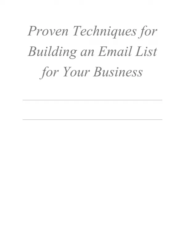 Proven?? Techniques ??for Building ??an?? Email?? List for?? Your?? Business