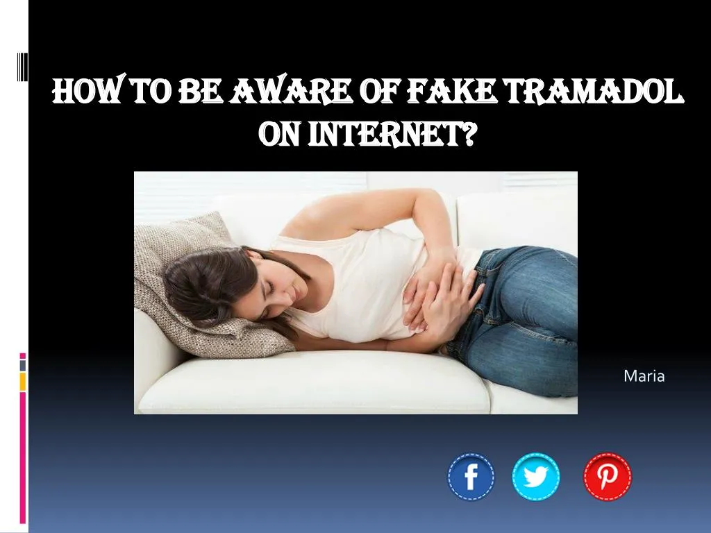 how to be aware of fake tramadol on internet