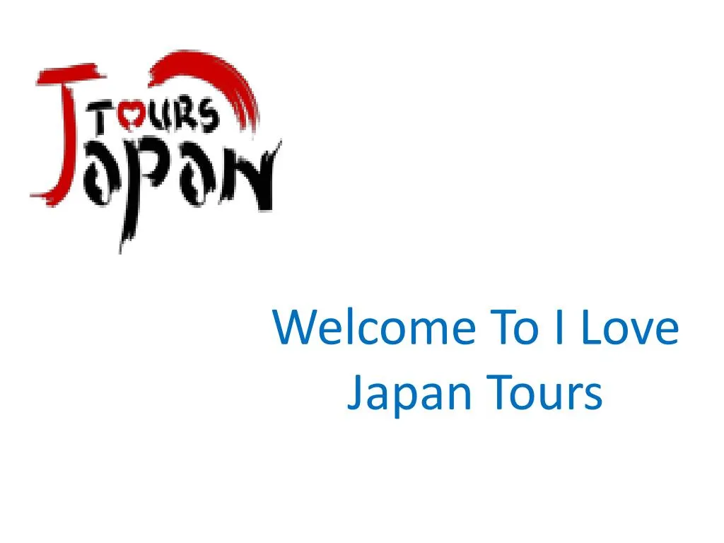 welcome to i love japan tours