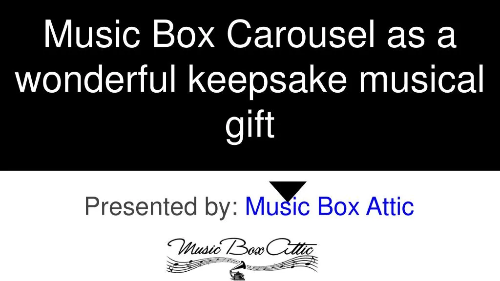 music box carousel as a wonderful keepsake