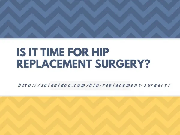 Is It Time for Hip Replacement Surgery?