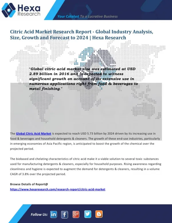 Growing demand for food & beverages and household detergents & cleaners is expected to drive the Citric Acid Market