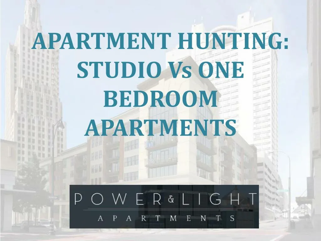apartment hunting studio vs one bedroom apartments