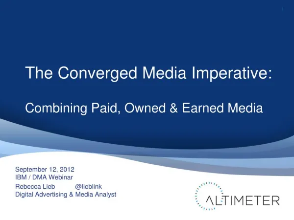 The Converged Media Imperative - DMA/IBM Webinar