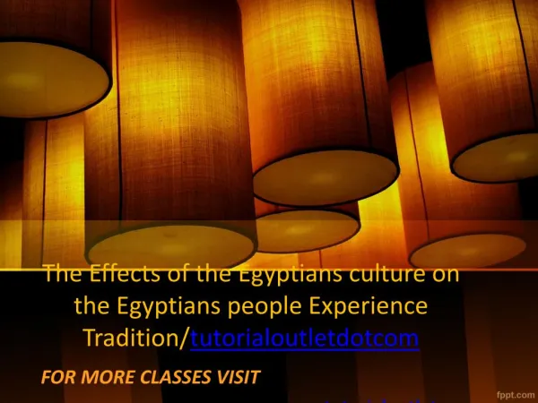 The Effects of the Egyptians culture on the Egyptians people Experience Tradition/tutorialoutletdotcom