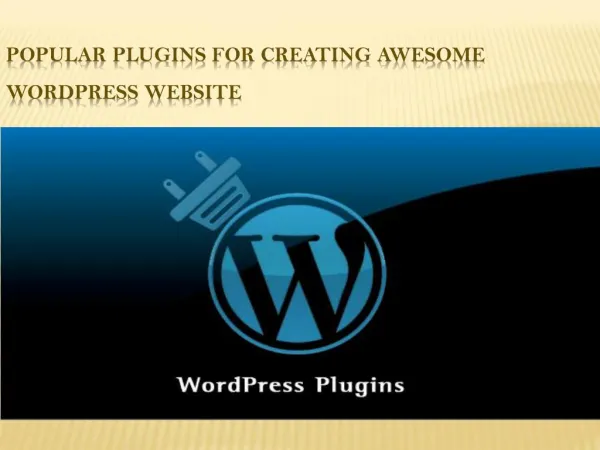 Popular Plugins for Creating Awesome Wordpress Website