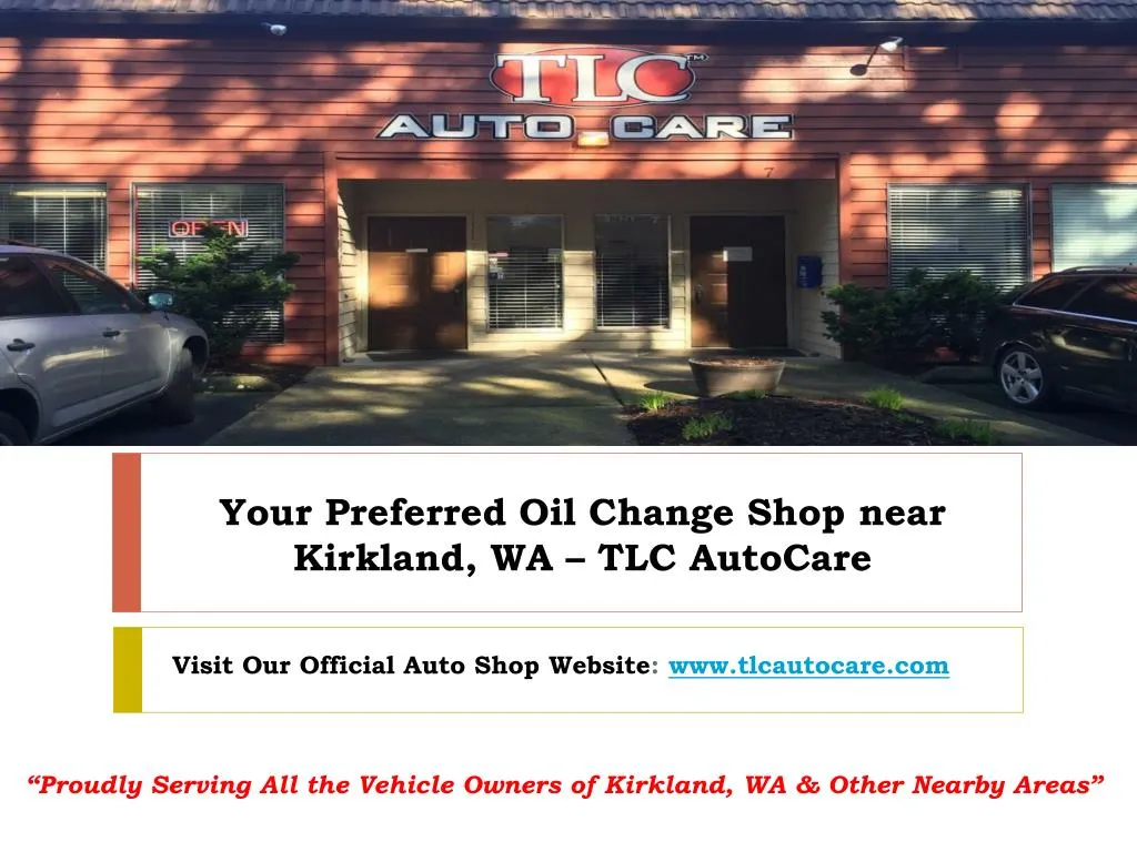 your preferred oil change shop near kirkland wa tlc autocare