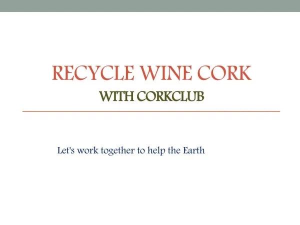 Wine Cork Recycling with Corkclub