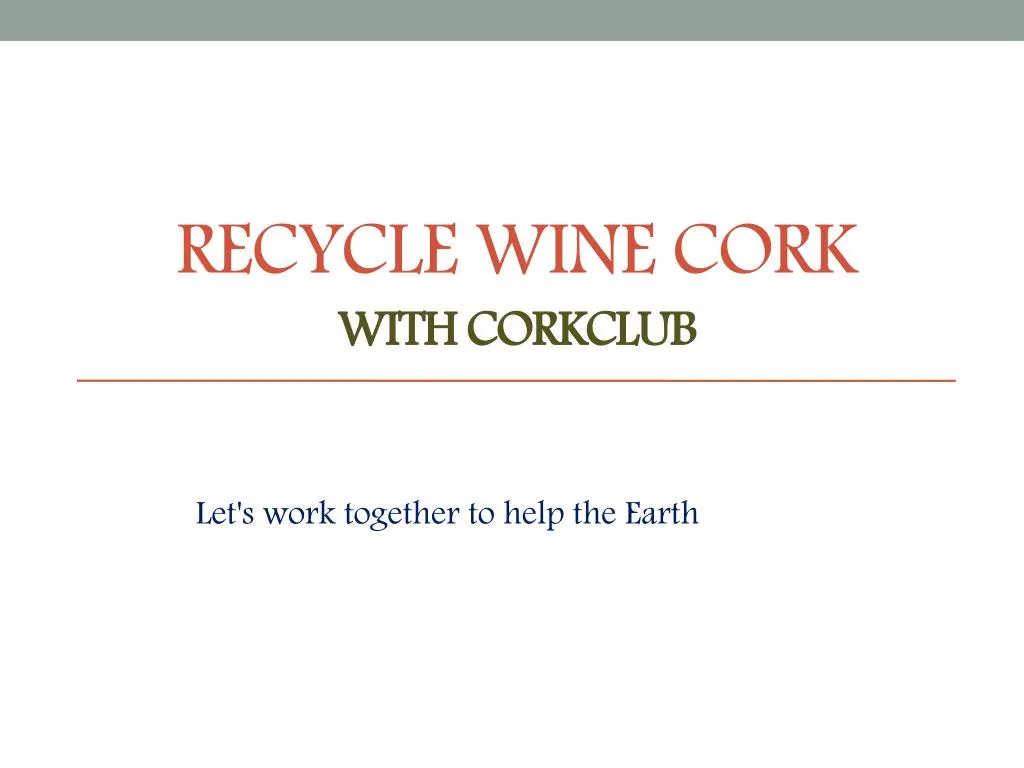 recycle wine cork with corkclub