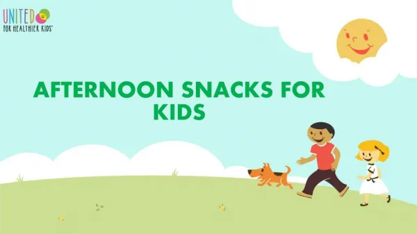 Afternoon Snacks For Kids