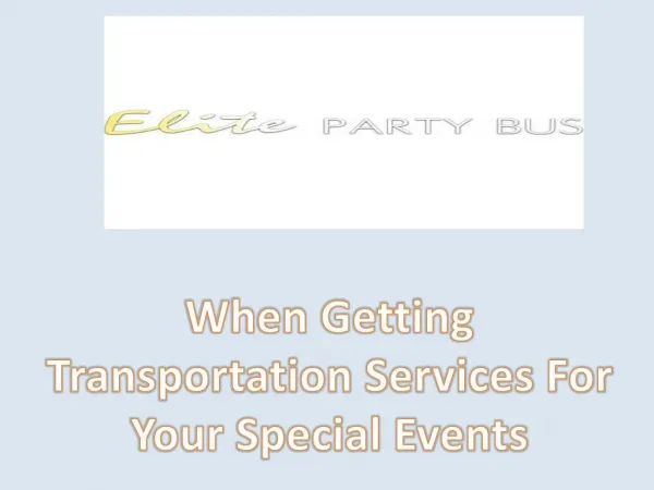 When Getting Transportation Services For Your Special Events