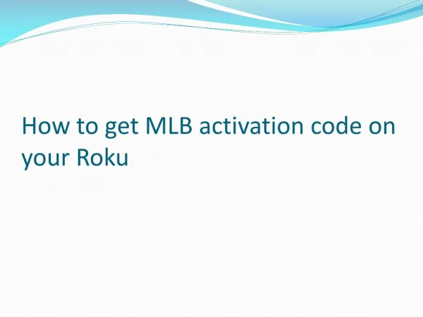 How To Get MLB Activation Code On Your Roku