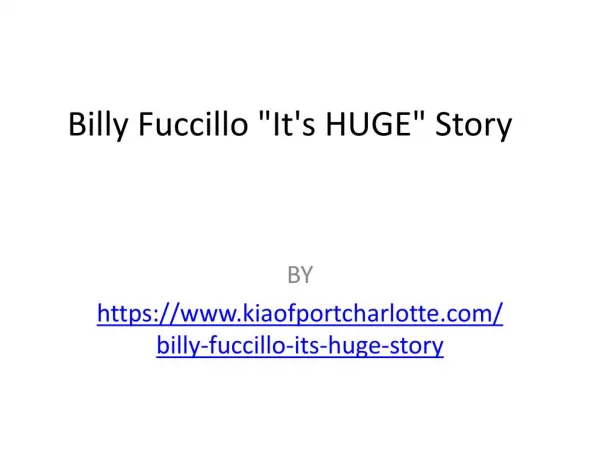 Billy Fuccillo "It's HUGE" Story