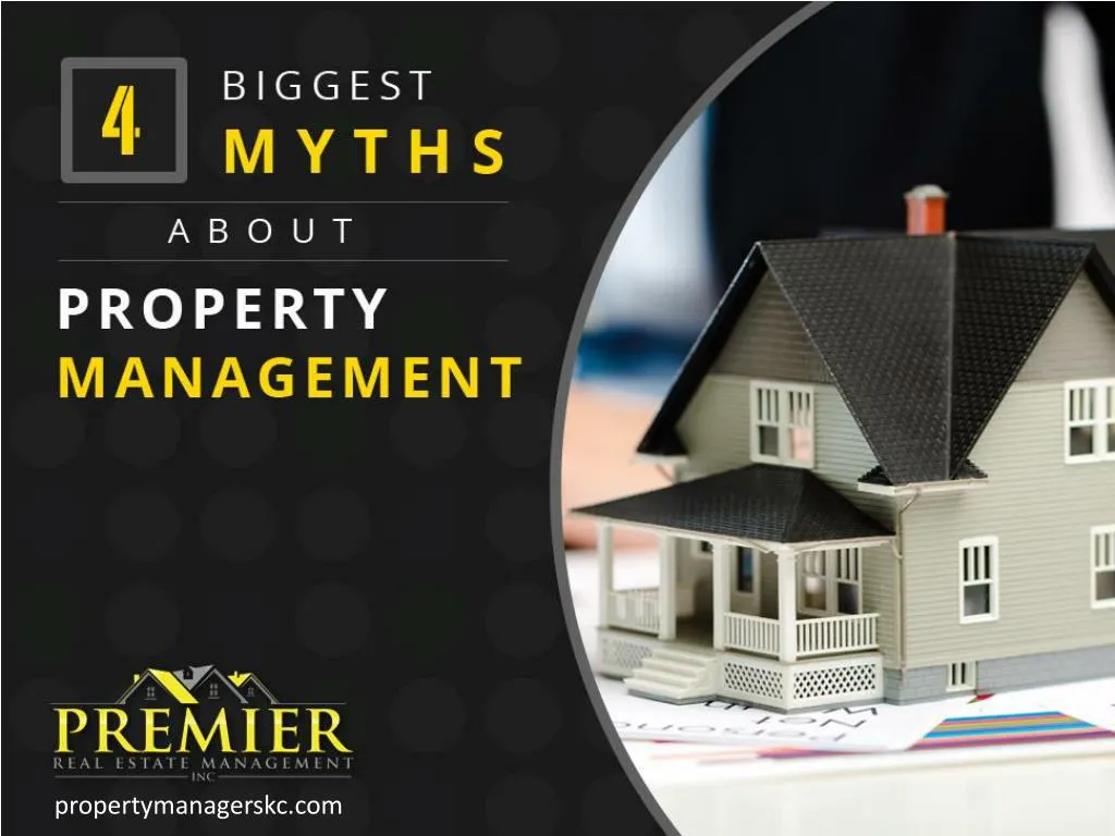 4 biggest myths about property management