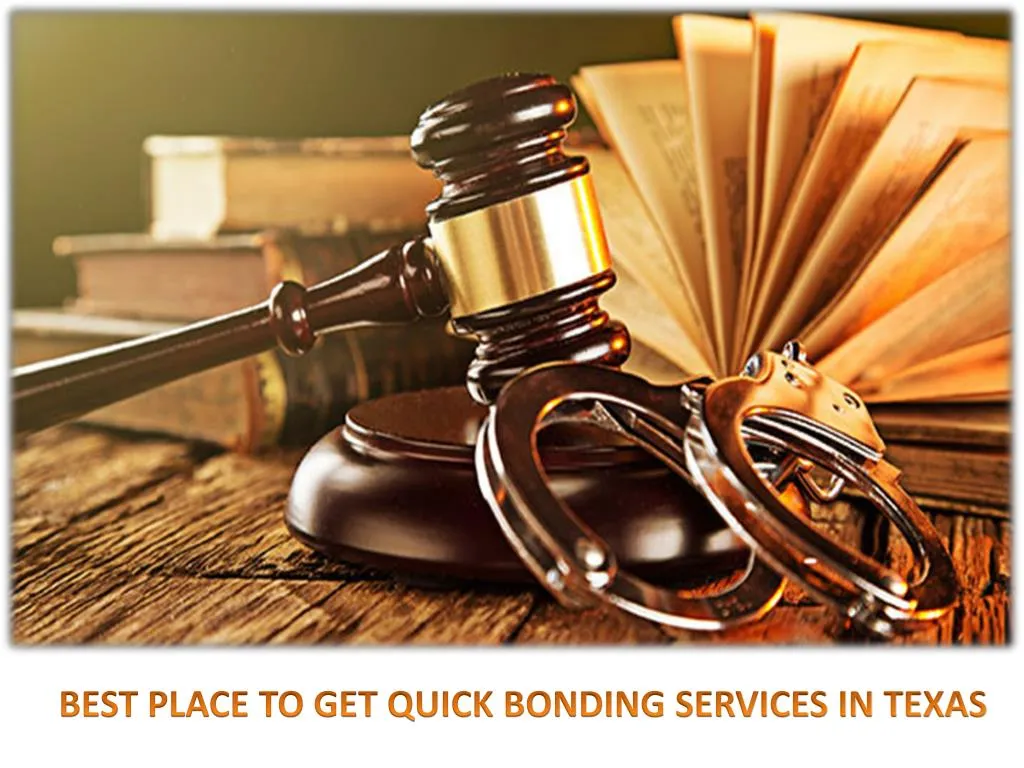best place to get quick bonding services in texas