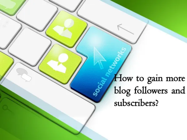 How to gain more blog followers and subscribers?