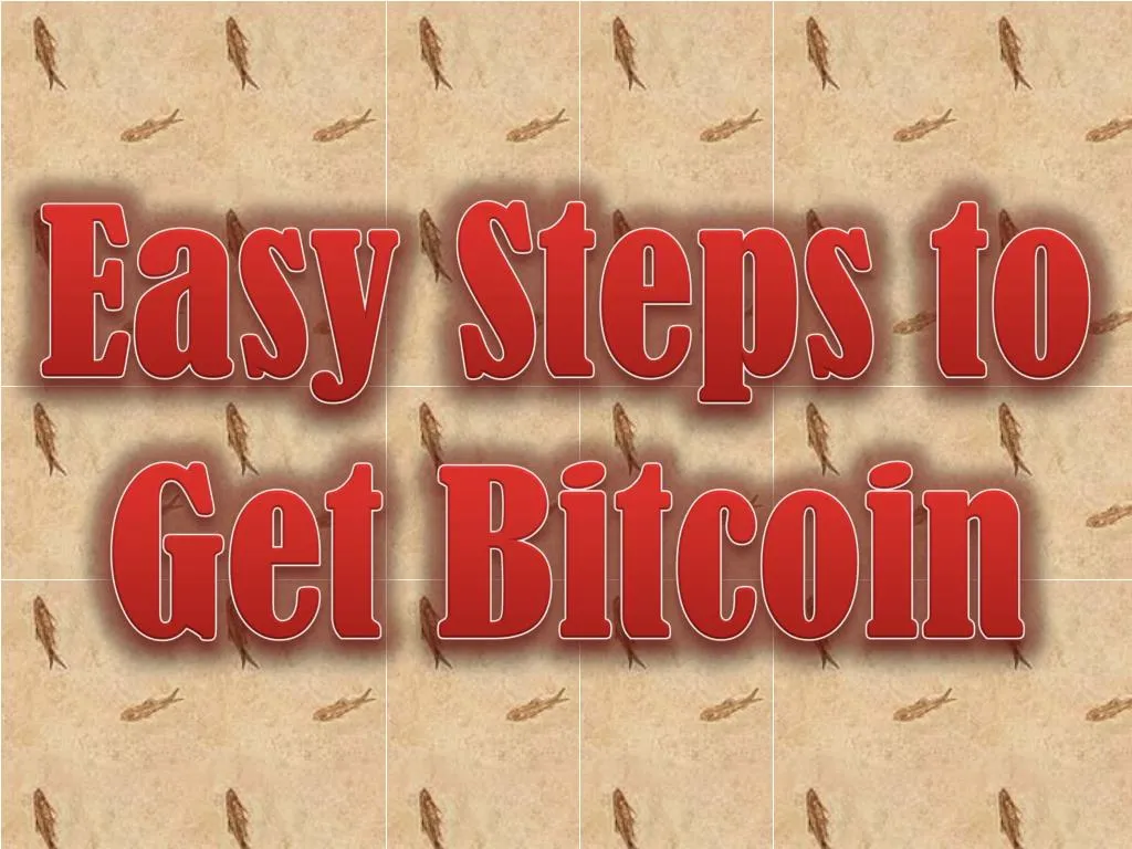 easy steps to get bitcoin