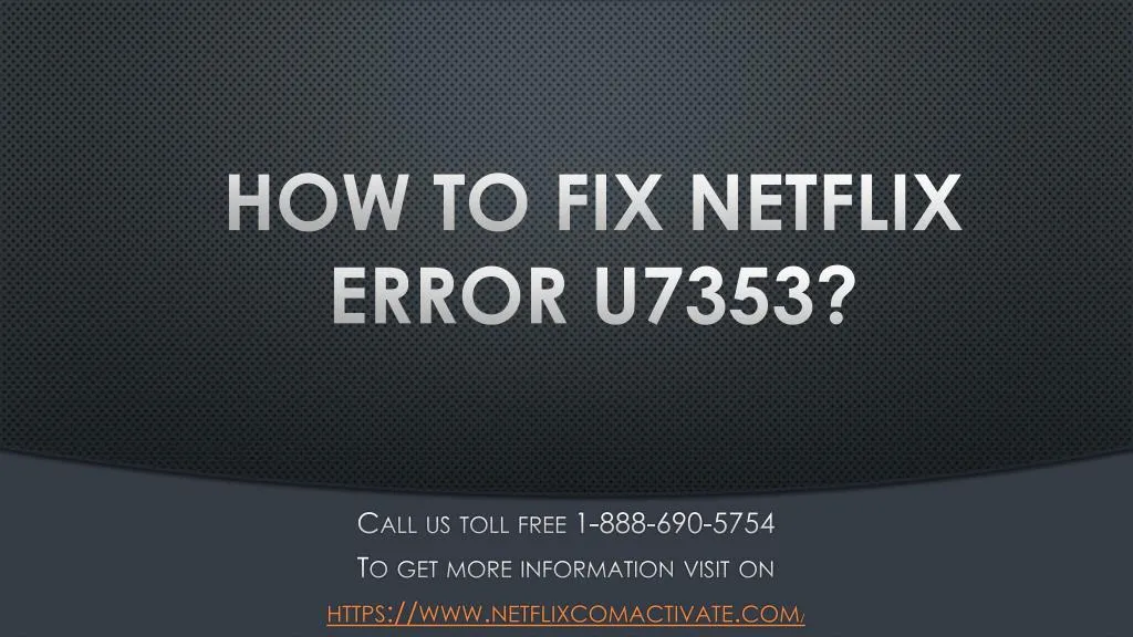 how to fix netflix error u7353