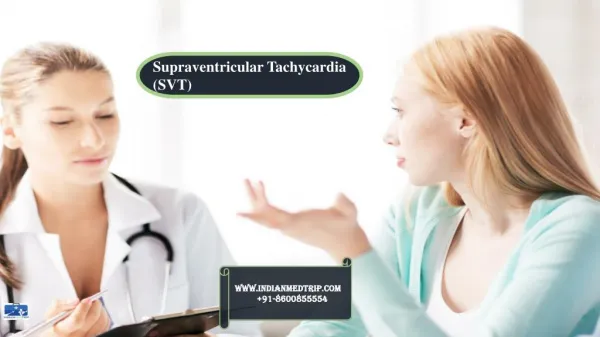 What is Supraventricular Tachycardia (SVT)