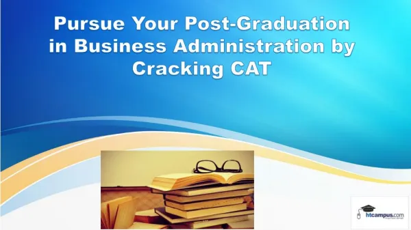 Your Post-Graduation in Business Administration by Cracking CAT