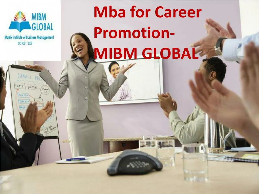 mba for career promotion mibm global