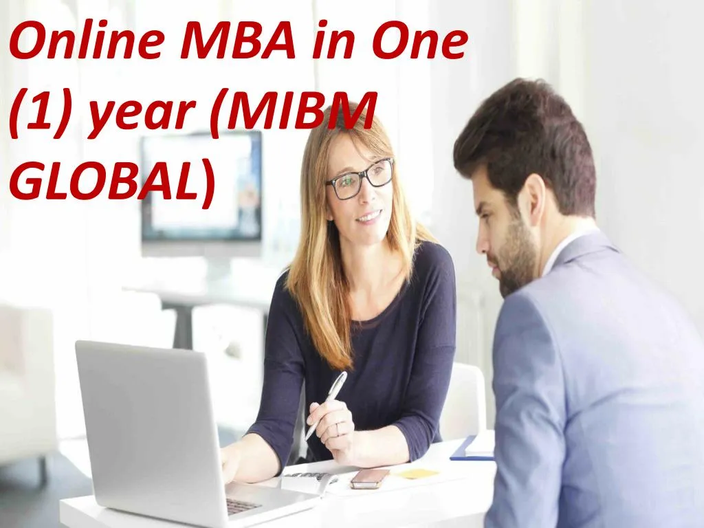 online mba in one 1 year mibm global