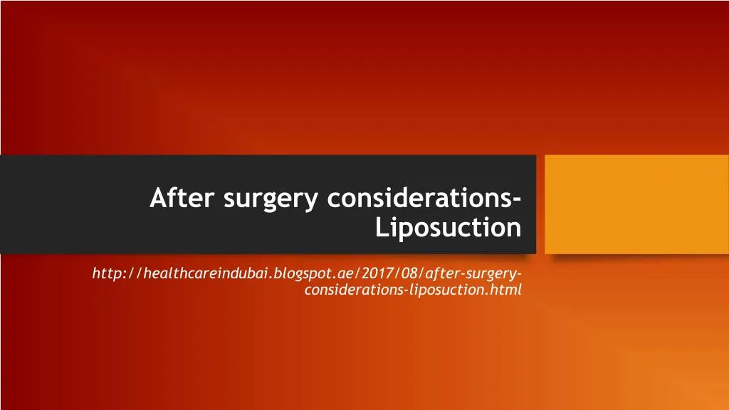 after surgery considerations liposuction