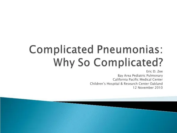 Complicated Pneumonias: Why So Complicated
