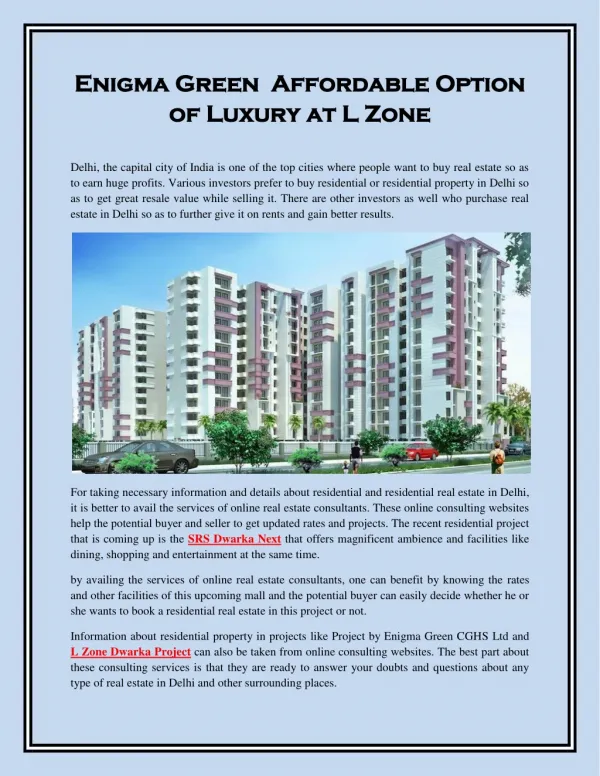 Enigma Green Affordable Option of Luxury at L Zone
