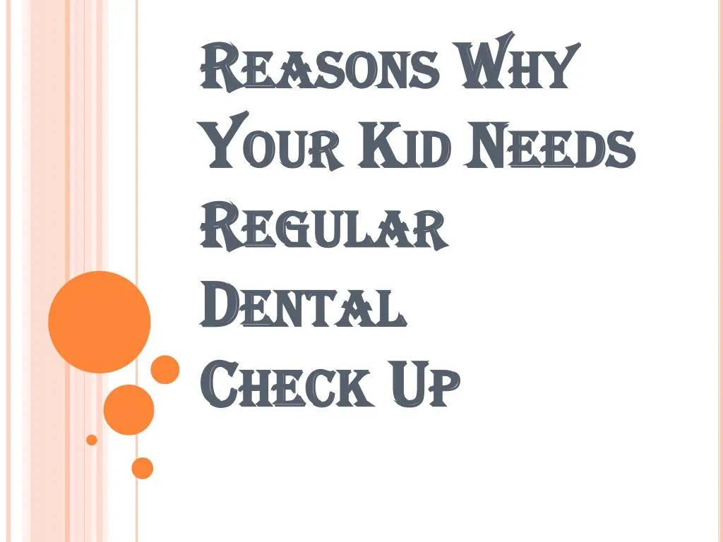reasons why your kid needs regular dental check up