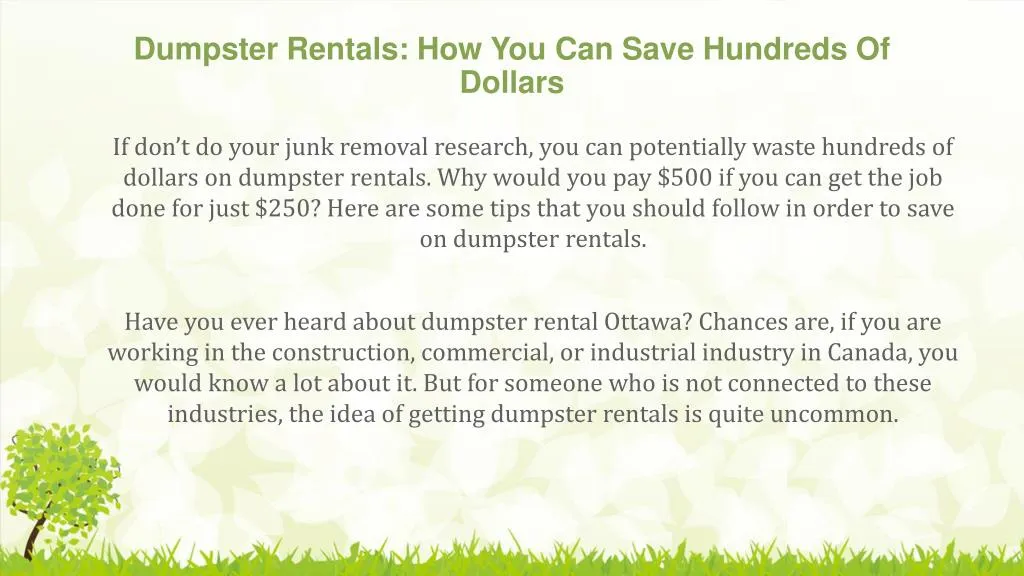 dumpster rentals how you can save hundreds of dollars