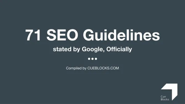 71 Google-Ordained SEO Guidelines You May Have Overlooked