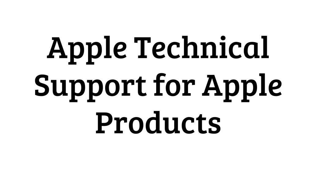 apple technical support for apple products