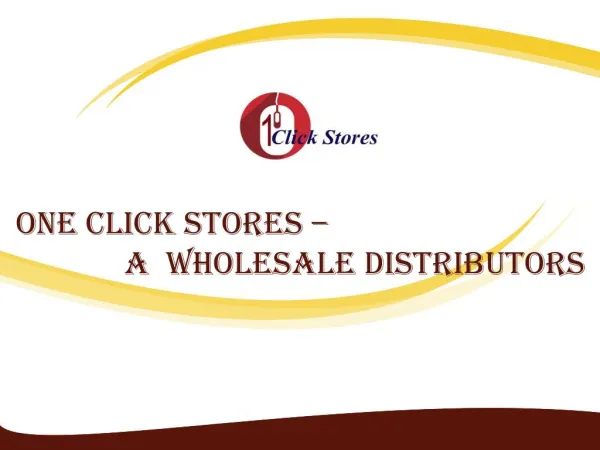 One Click Stores - A Wholesale Distributors