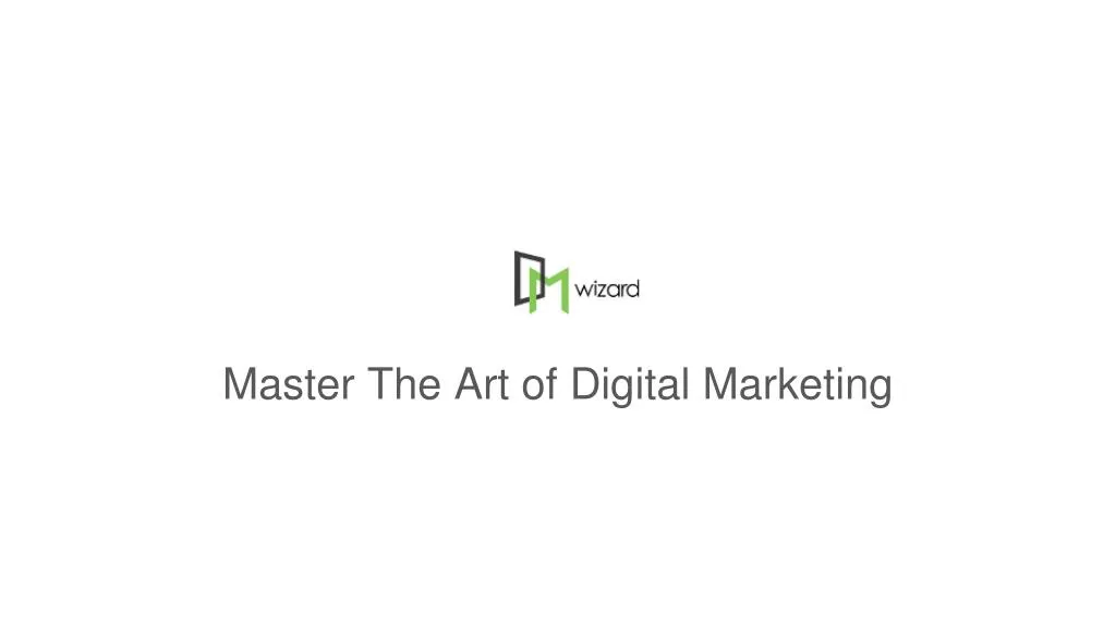 master the art of digital marketing