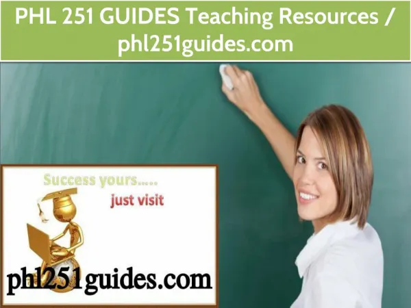PHL 251 GUIDES Teaching Resources / phl251guides.com