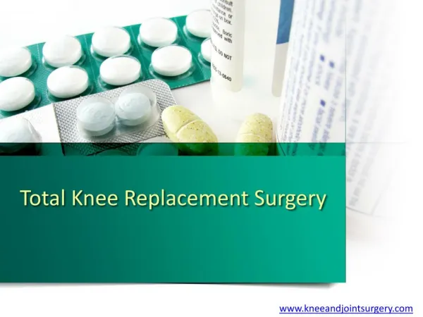 PPT on Total knee Replacement Surgery