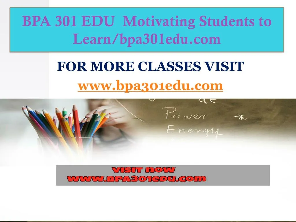 bpa 301 edu motivating students to learn bpa301edu com