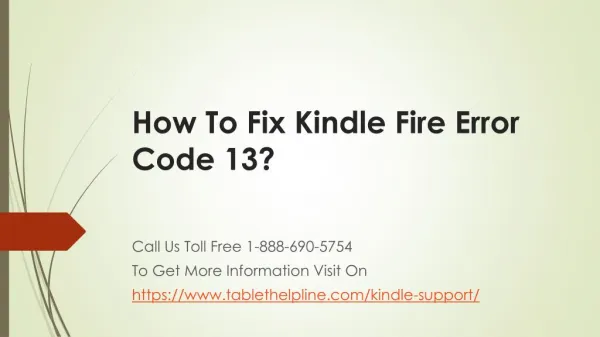 How to resolve Kindle fire error code 13?