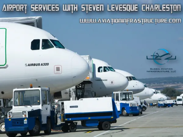 Airport Services with Steven Levesque Charleston