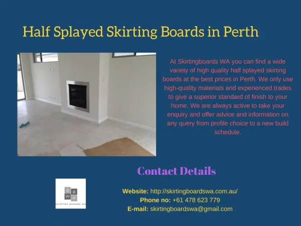 Half Splayed Skirting Boards in Perth