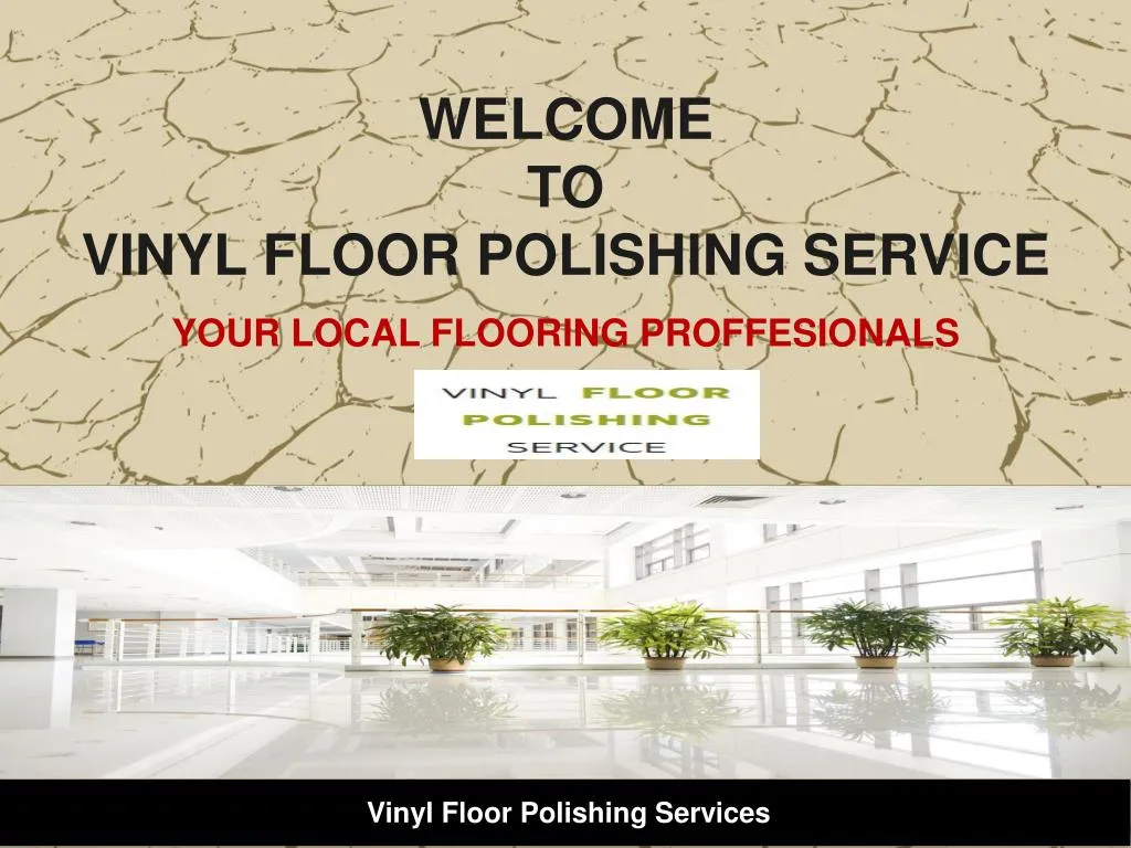 welcome to vinyl floor polishing service