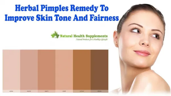 Herbal Pimples Remedy To Improve Skin Tone And Fairness