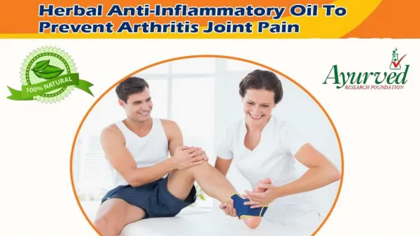 Herbal Anti-Inflammatory Oil To Prevent Arthritis Joint Pain