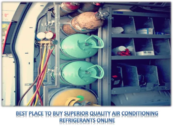 Best Place to Buy Superior Quality Air-Conditioning Refrigerants Online